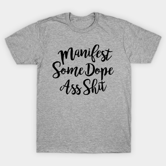 Manifest Some Dope Ass Shit